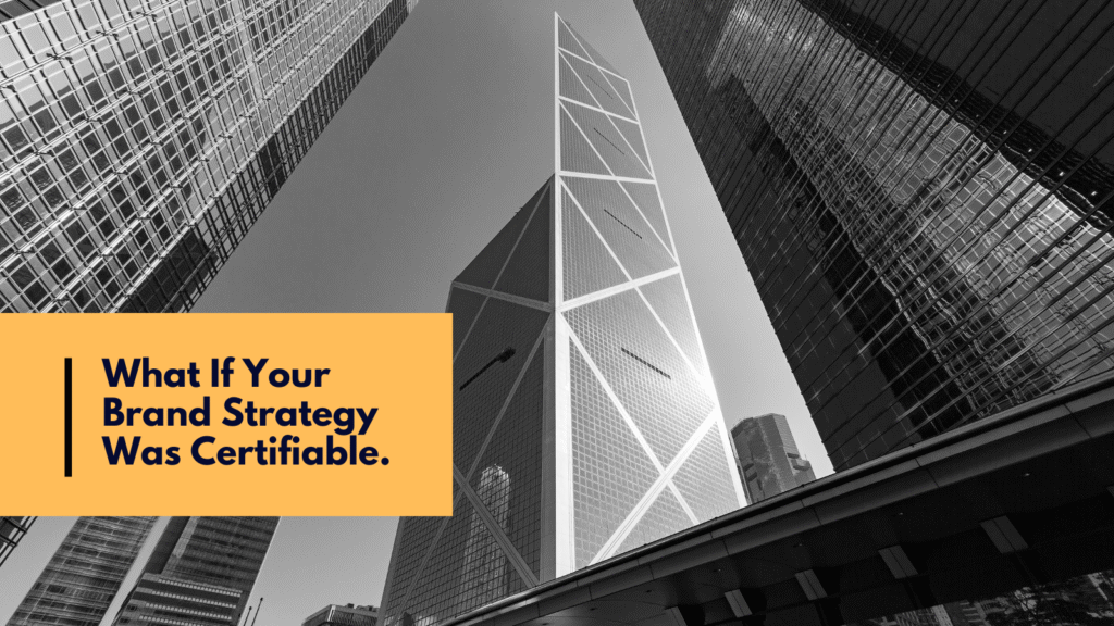 Home 136 News26 What If Your Brand Strategy Was Certifiable In All The Right Ways 1024x576